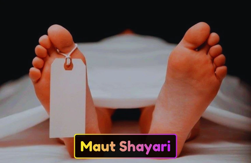 Maut Shayari